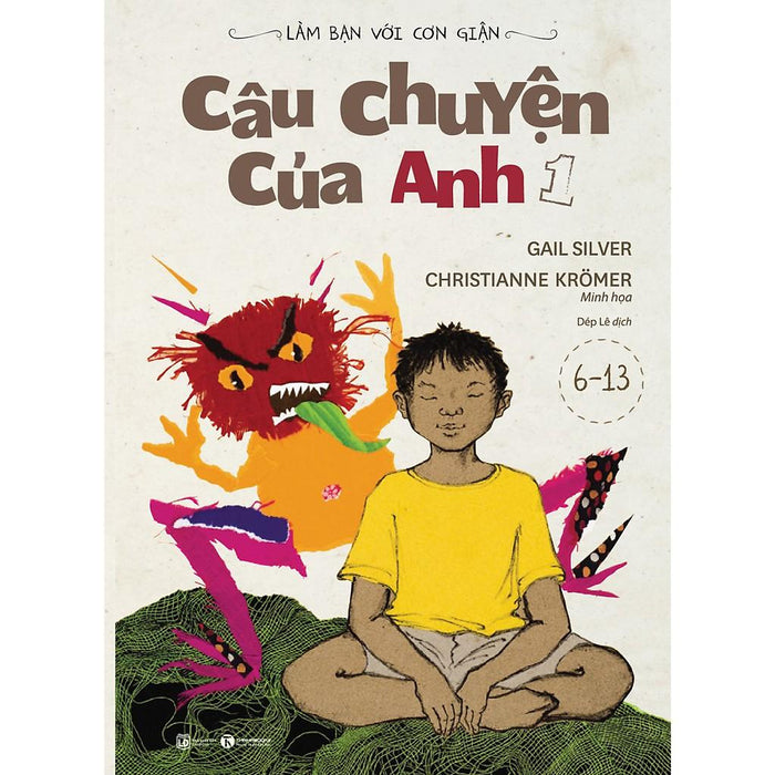 Sách Làm Bạn Với Cơn Giận Câu Chuyện Của Anh 1