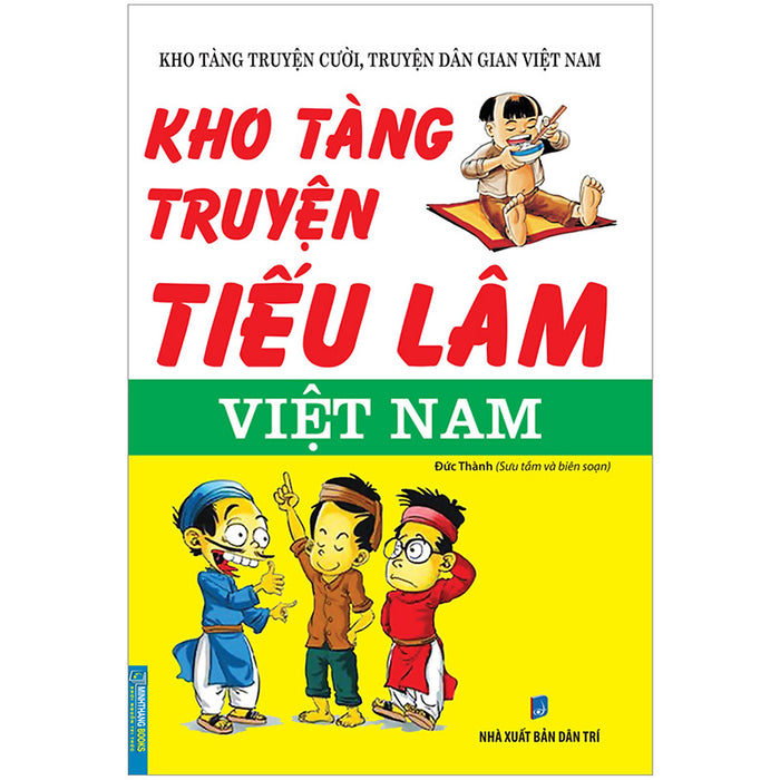 Kho Tàng Truyện Tiếu Lâm Việt Nam (Tái Bản)