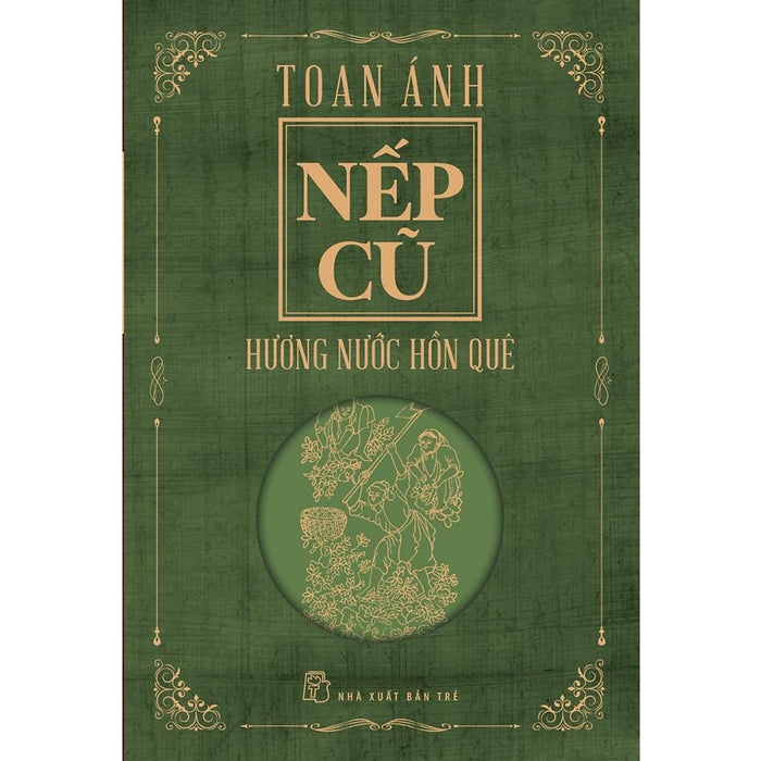 Nếp Cũ - Hương Nước Hồn Quê  - Bản Quyền