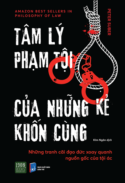 Tâm Lý Phạm Tội Của Những Kẻ Khốn Cùng - Peter Suber (1980 Books Hcm)