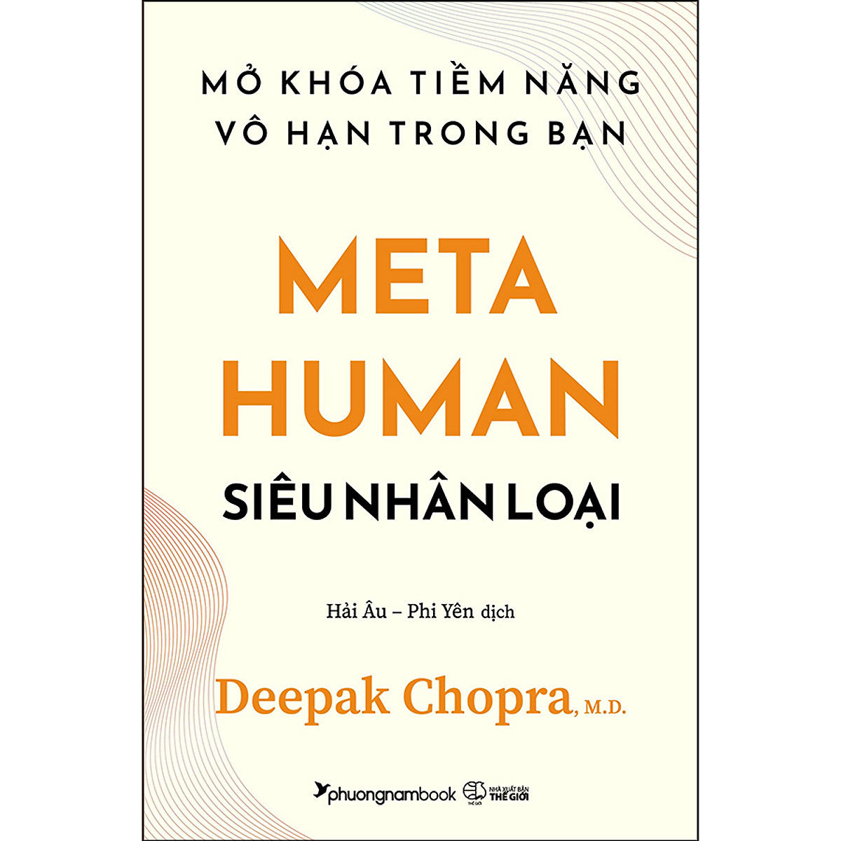 Meta Human - Siêu Nhân Loại - Mở Khóa Tiềm Năng Vô Hạn Trong Bạn