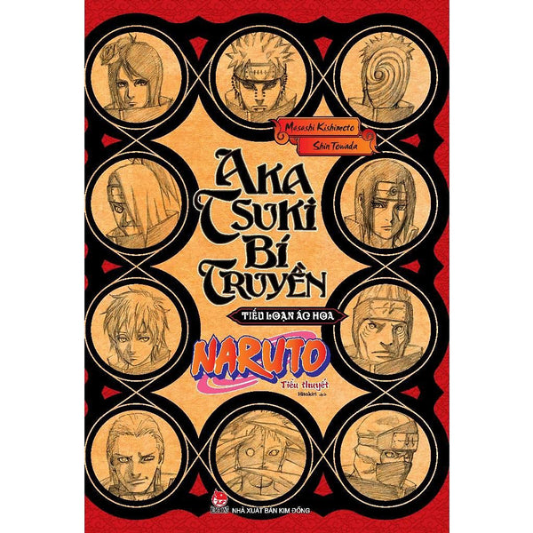 Tiểu Thuyết Naruto - Akatsuki Bí Truyền: Tiếu Loạn Ác Hoa - Nxb Kim Đồng