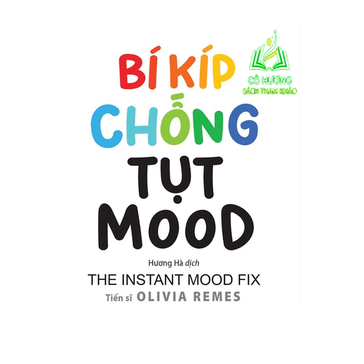 Sách - Bí Kíp Chống Tụt Mood - Tác Giả Dr. Olivia Remes Sgb