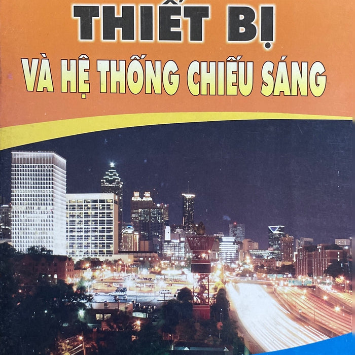 Thiết Bị Và Hệ Thống Chiếu Sáng