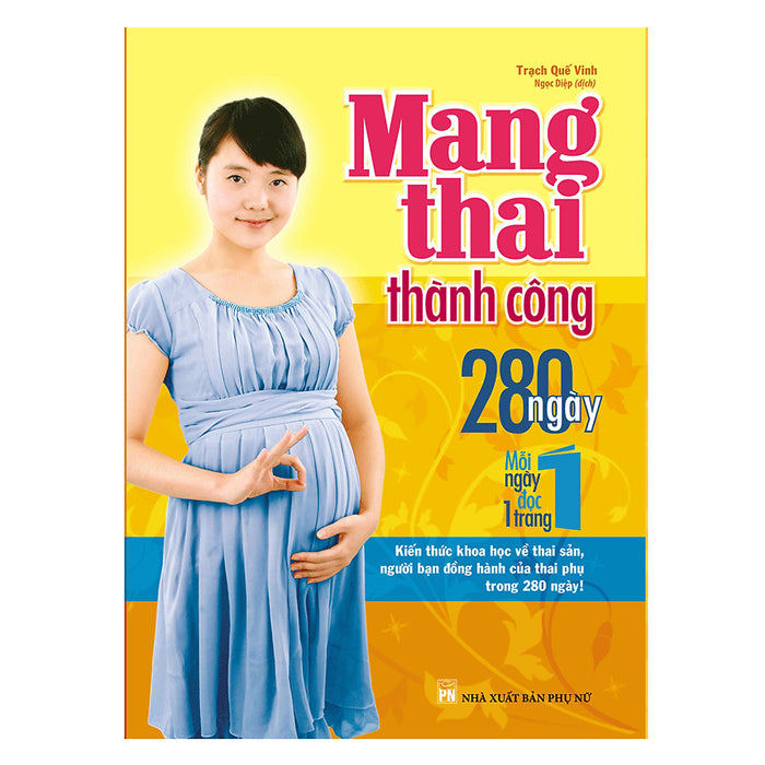 Mang Thai Thành Công 280 Ngày – Mỗi Ngày Đọc Một Trang