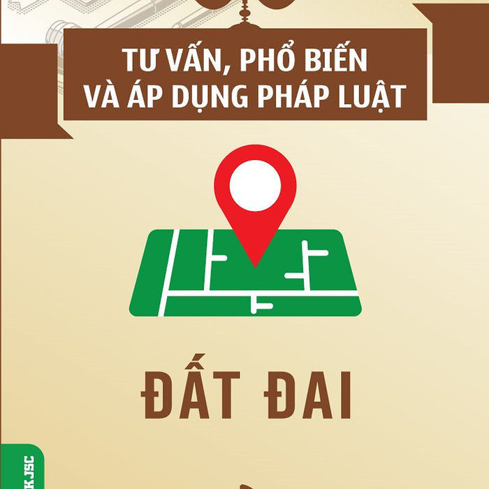 Tư Vấn, Phổ Biến Và Áp Dụng Pháp Luật Đất Đai