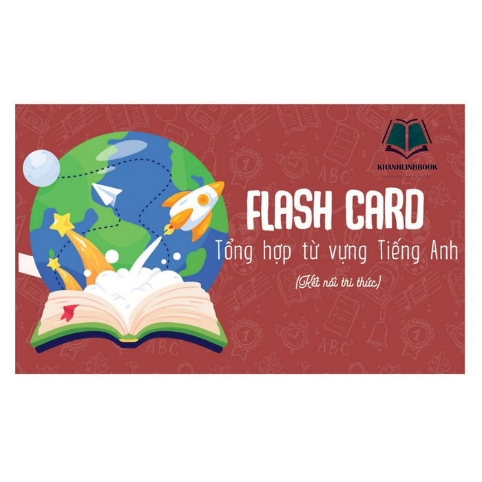 Sách - Flash Card Tổng Họp Từ Vựng Tiếng Anh Lớp 10 (Kết Nối Tri Thức) (Kingedu)