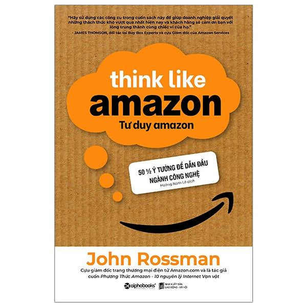 Tư Duy Amazon - Think Like Amazon