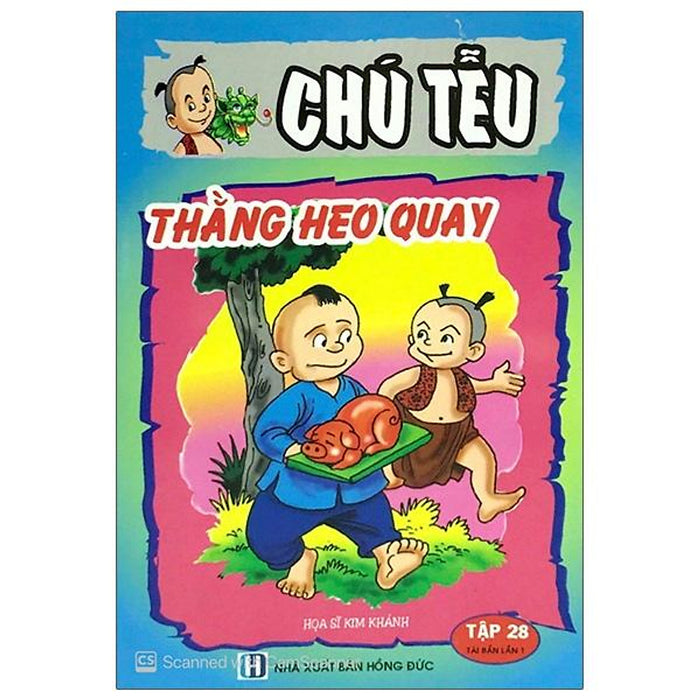 Chú Tễu - Tập 28: Thằng Heo Quay