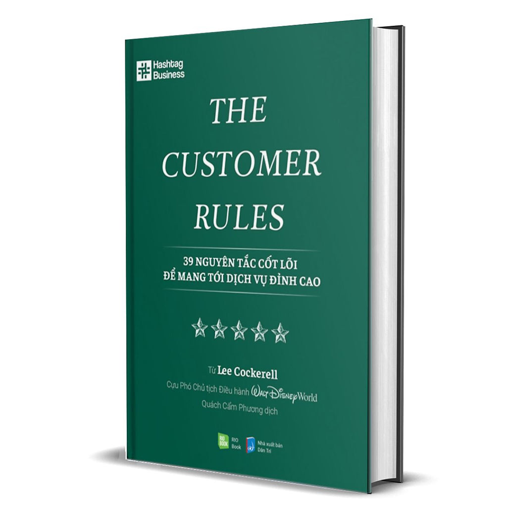 The Customer Rules - 39 Nguyên Tắc Cốt Lõi Để Mang Tới Dịch Vụ Đỉnh Ca ...
