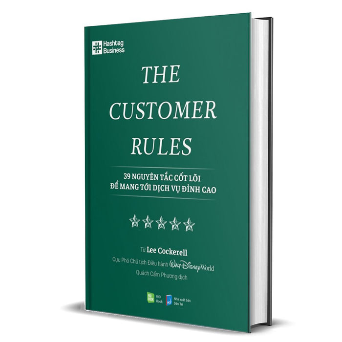 The Customer Rules - 39 Nguyên Tắc Cốt Lõi Để Mang Tới Dịch Vụ Đỉnh Cao-Rio