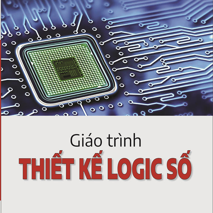 Giáo Trình Thiết Kế Logic Số