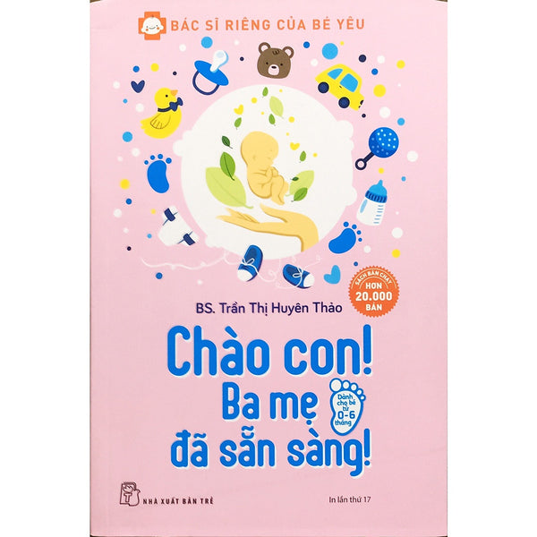 Chào Con! Ba Mẹ Đã Sẵn Sàng - Nxb Trẻ