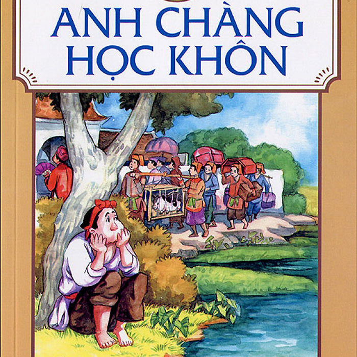 Tranh Truyện Dân Gian Việt Nam - Anh Chàng Học Khôn