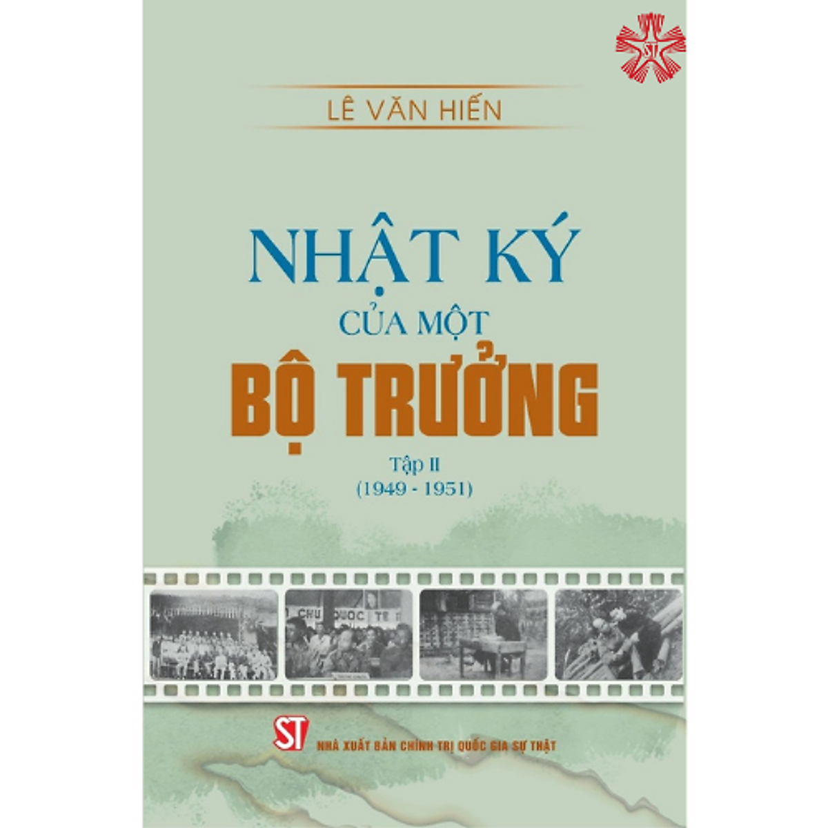 Nhật Ký Của Một Bộ Trưởng, Tập Ii (Bản In 2023)