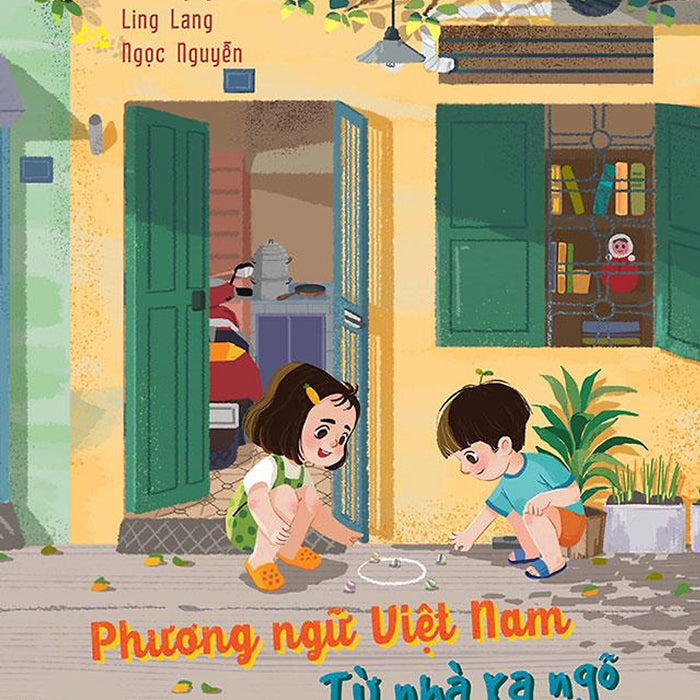 Phương Ngữ Việt Nam - Từ Nhà Ra Ngõ