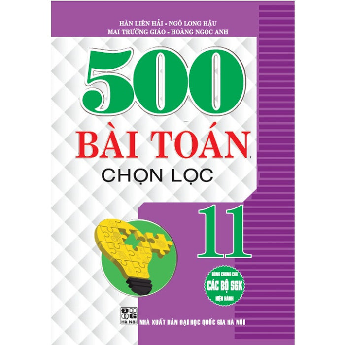 500 Bài Toán Chọn Lọc 11 (Dùng Chun G Cho Các Bộ Sgk Hiện Hành)