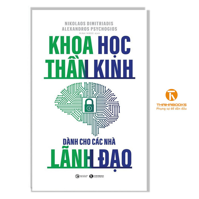 Sách -  Khoa Học Thần Kinh Dành Cho Các Nhà Lãnh Đạo - Thái Hà Books