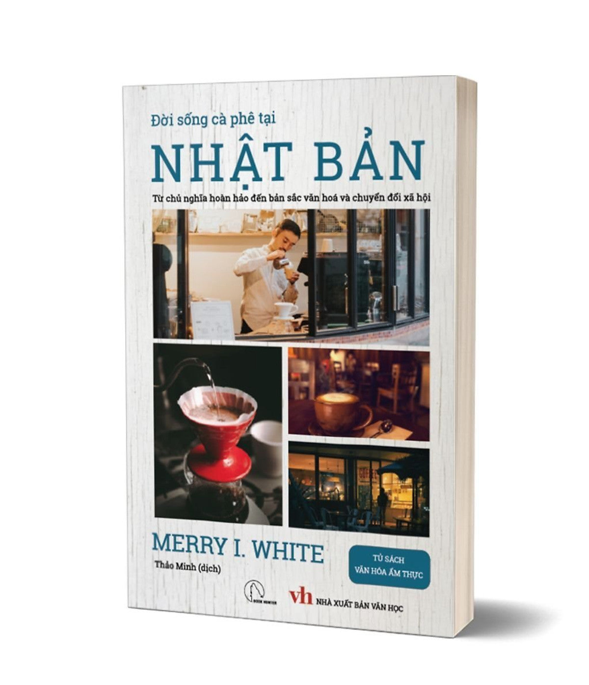 Đời Sống Cà Phê Nhật Bản - Merry White - Tủ Sách Văn Hóa Ẩm Thực