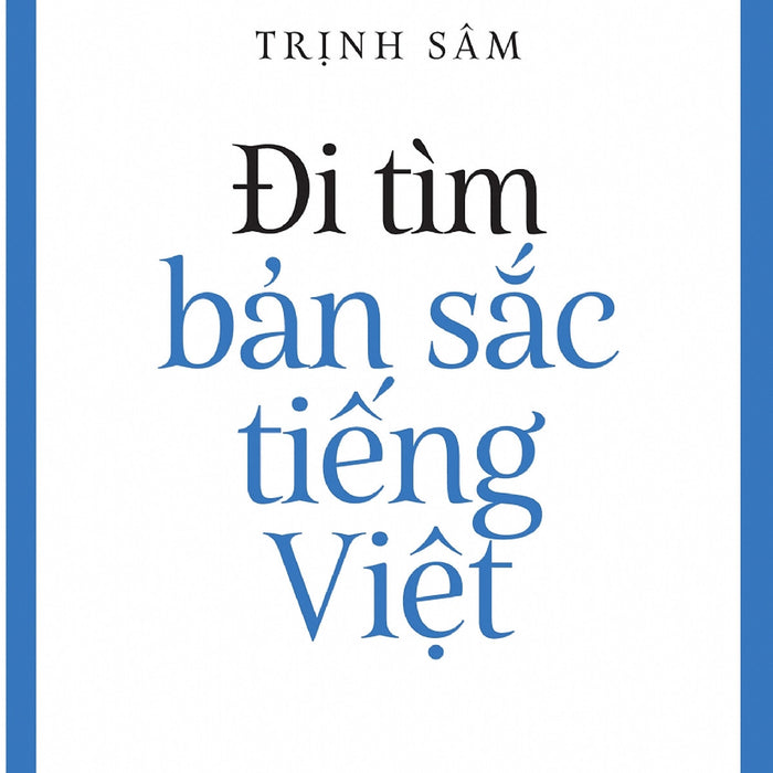 Đi Tìm Bản Sắc Tiếng Việt _Tre