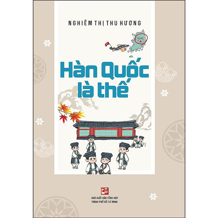 Hàn Quốc Là Thế