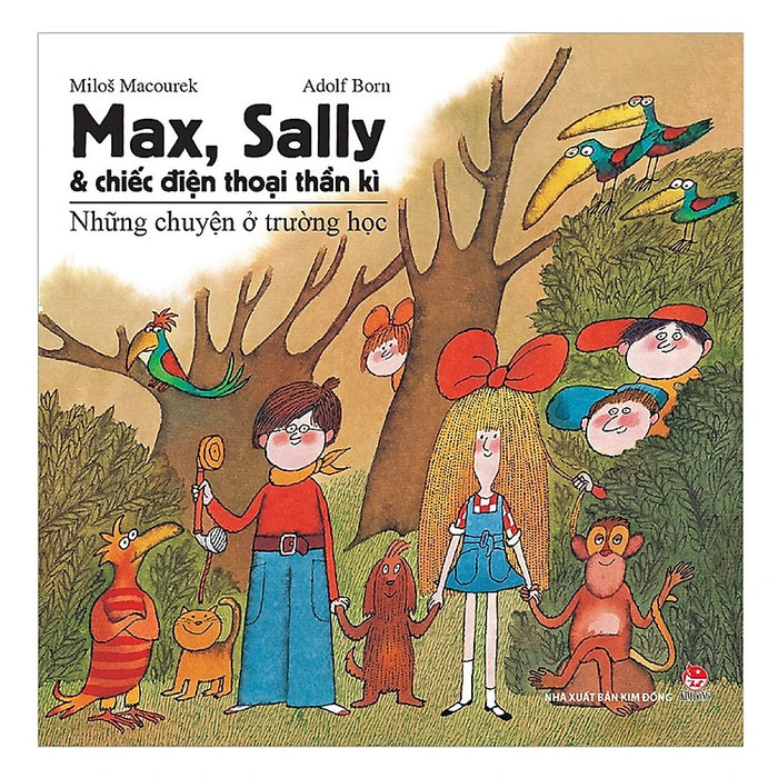 Sách - Max, Sally Và Chiếc Điện Thoại Thần Kì - 1 - Những Chuyện Ở Trường Học