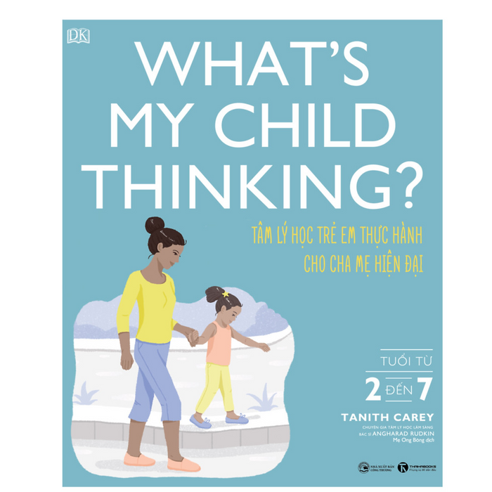 What’S My Child Thinking? Tâm Lý Học Trẻ Em Thực Hành Cho Cha Mẹ Hiện Đại