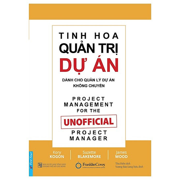 Sách Quản Trị, Lãnh Đạo: Tinh Hoa Quản Trị Dự Án (Bí Kíp Quản Lý Thời Gian Và Điều Phối Công Việc Hiệu Qủa)