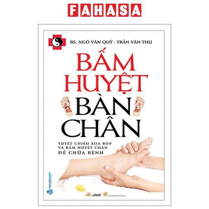 Bấm Huyệt Bàn Chân (Tái Bản 2023)