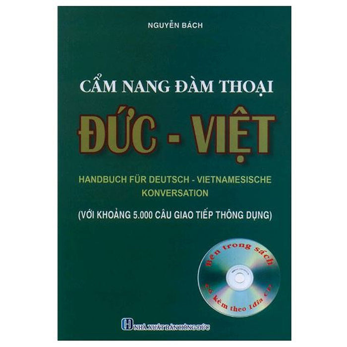 Cẩm Nang Đàm Thoại Đức - Việt (Kèm Cd) - Với Khoảng 5.000 Câu Giao Tiếp Thông Dụng