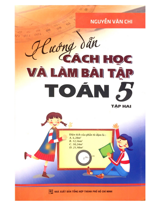 Sách - Hướng Dẫn Cách Học Và Làm Bài Tập Toán Lớp 5 - Tập 2