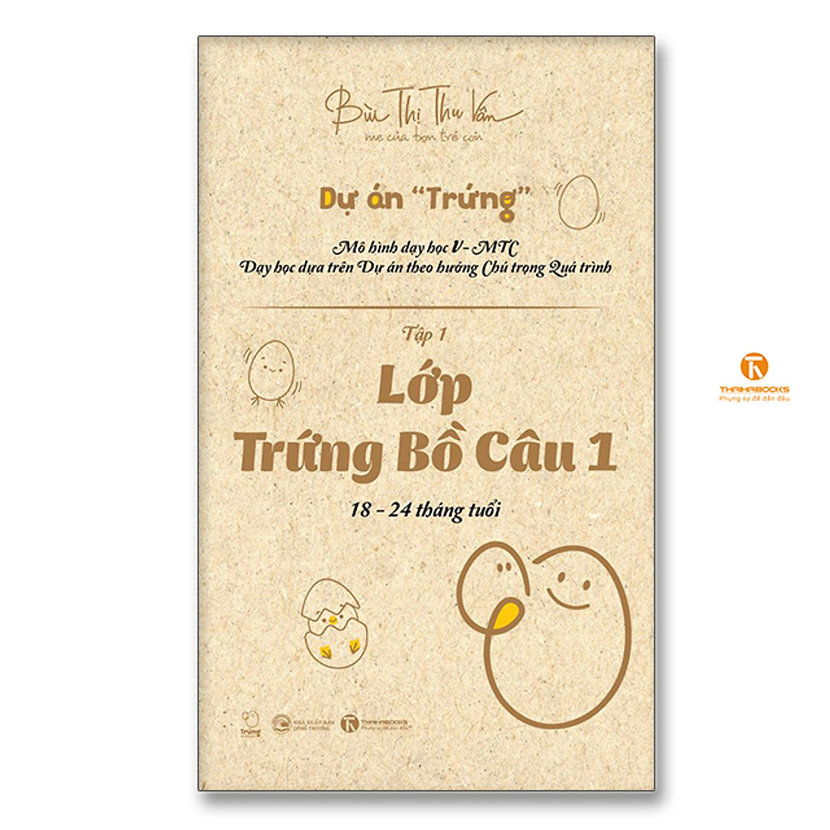 Lớp Trứng Bồ Câu 1 (18 – 24 Tháng Tuổi) - Tập 1