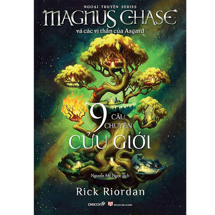 Series Magnus Chase Và Các Vị Thần Asgard (Ngoại Truyện): Chín Câu Chuyện Cửu Giới