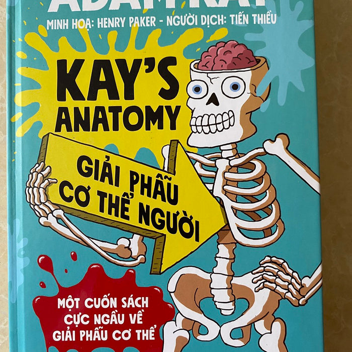 Giải Phẫu Cơ Thể Người - Một Cuốn Sách Cực Ngầu Về Giải Phẫu Cơ Thể