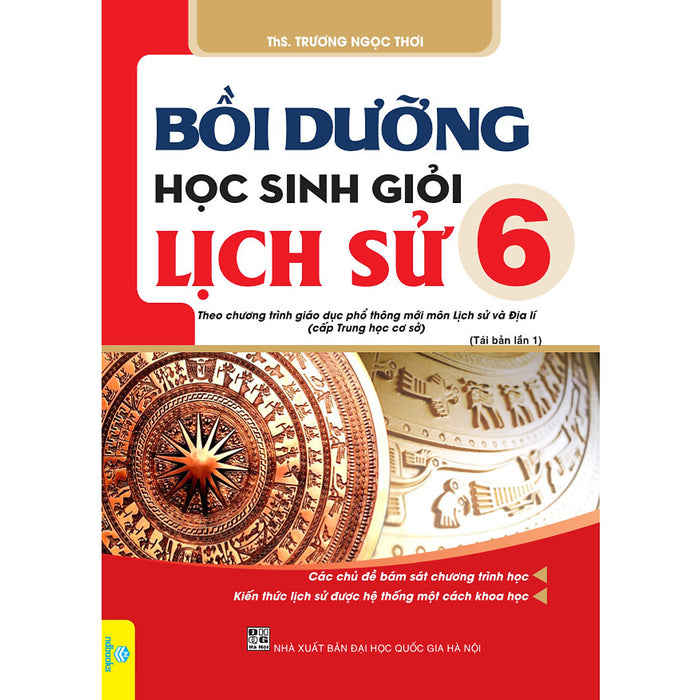Bồi Dưỡng Học Sinh Giỏi Lịch Sử 6 (Biên Soạn Theo Chương Trình Gdpt Mới)