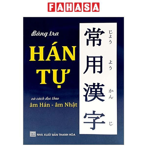 Bảng Tra Hán Tự Và Cách Đọc Theo Âm Hán-Âm Nhật