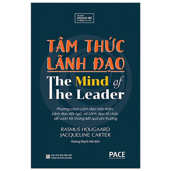Tâm Thức Lãnh Đạo (The Mind Of The Leader) - Rasmus Hougaard, Jacqueline Carter