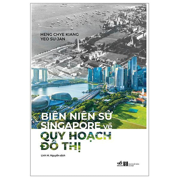 Biên Niên Sử Singapore Về Quy Hoạch Đô Thị