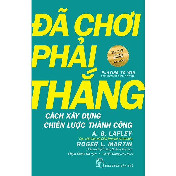 Đã Chơi Phải Thắng: Cách Xây Dựng Chiến Lược Thành Công - Bản Quyền