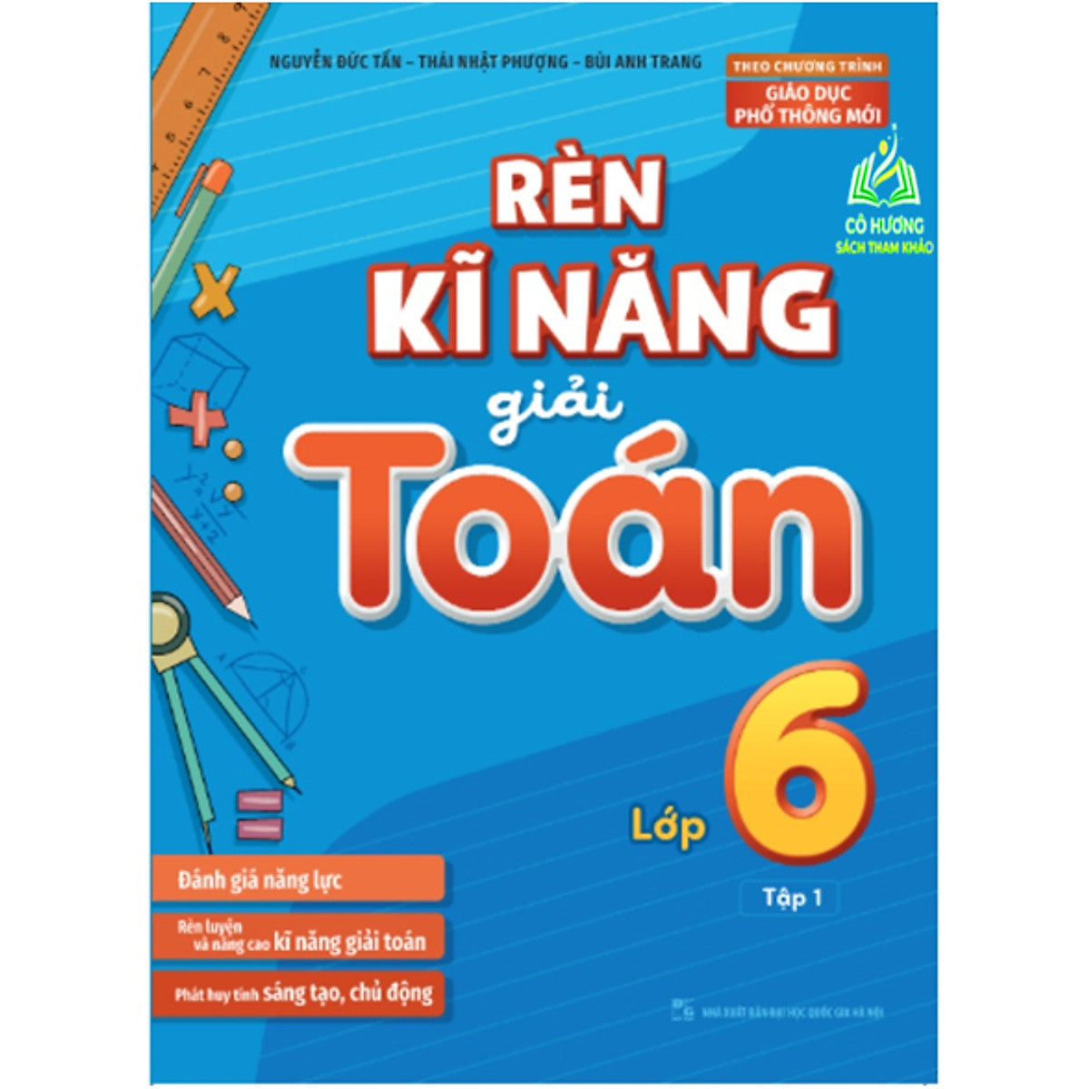 Sách - Rèn Kĩ Năng Giải Toán Lớp 6 - Tập 1 (Ml)