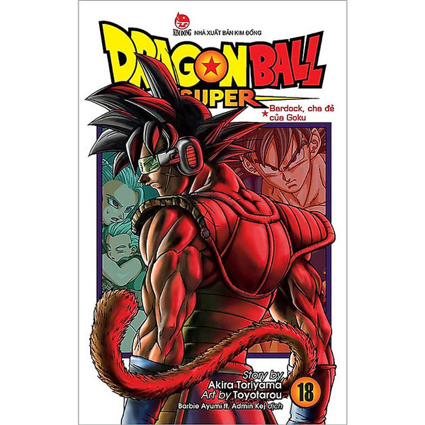 Dragon Ball Super Tập 18: Bardock, Cha Đẻ Của Goku