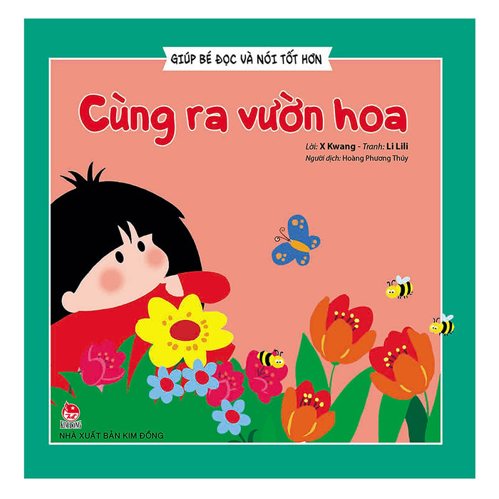 Giúp Bé Đọc Và Nói Tốt Hơn - Cùng Ra Vườn Hoa (Tái Bản 2019)