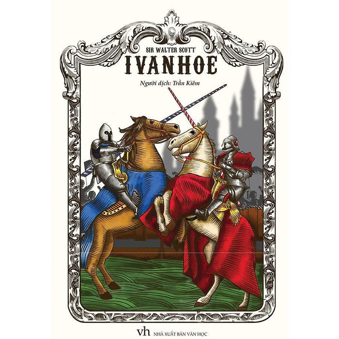Ivanhoe - Minh Long - Bản Quyền