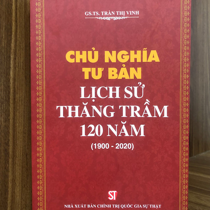 Chủ Nghĩa Tư Bản: Lịch Sử Thăng Trầm 120 Năm (1900-2020)