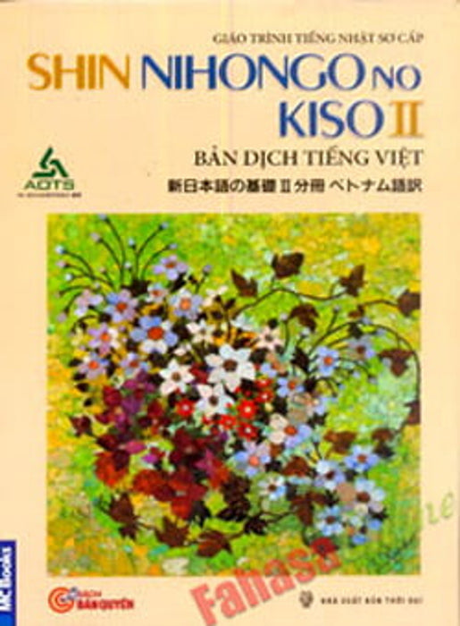 Giáo Trình Tiếng Nhật Sơ Cấp (Tập 2 ) - Shin Nihongo No Kiso Ii (Bản Dịch Tiếng Việt)