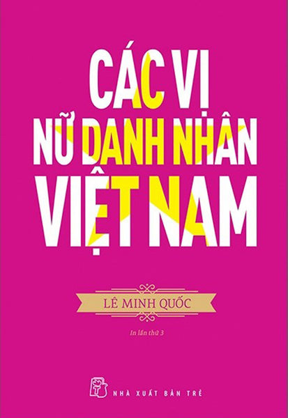 Các Vị Nữ Danh Nhân Việt Nam