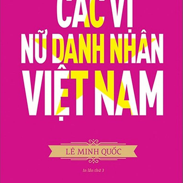 Các Vị Nữ Danh Nhân Việt Nam