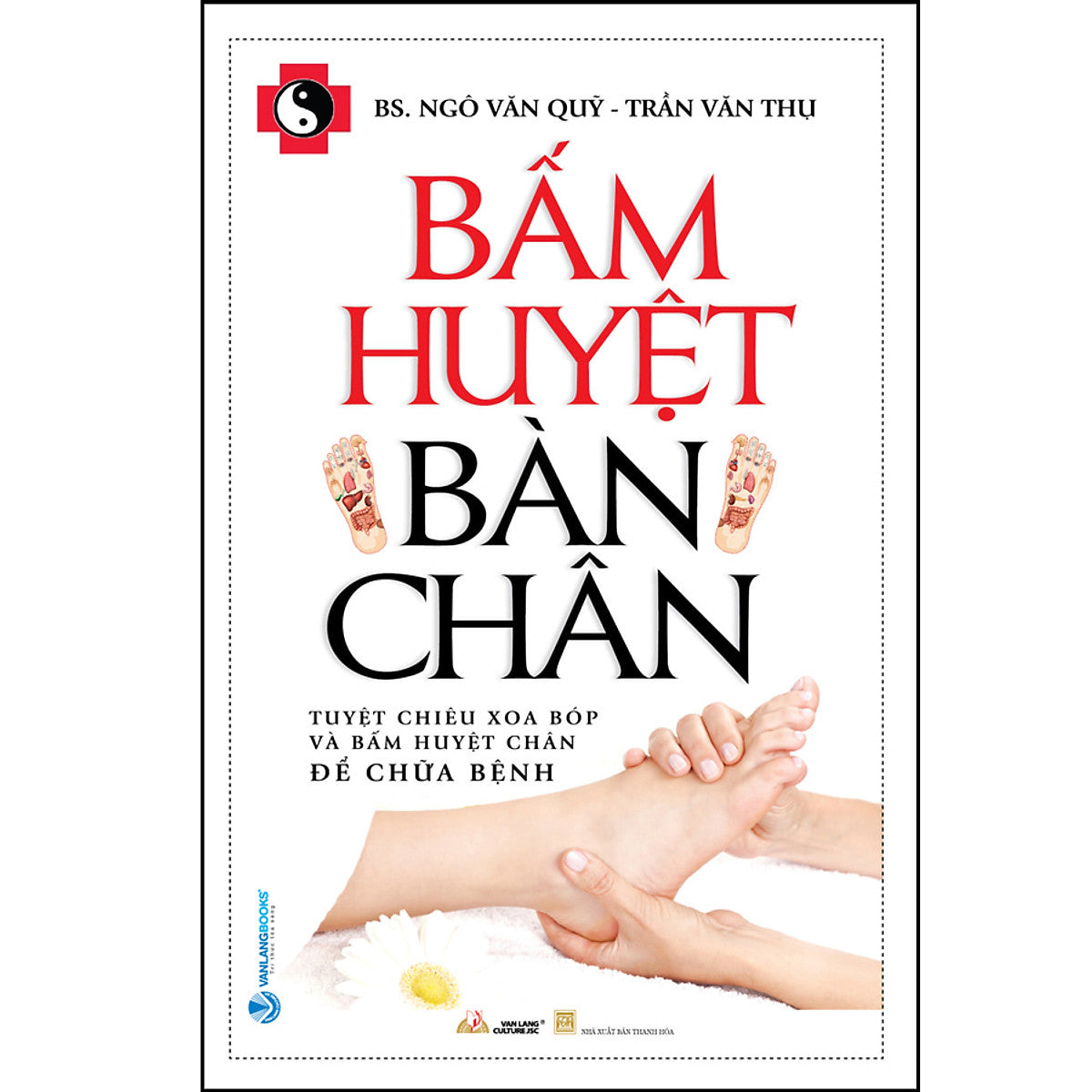 Bấm Huyệt Bàn Chân - Tái Bản