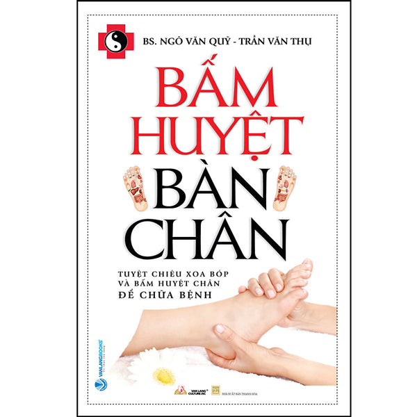 Bấm Huyệt Bàn Chân - Tái Bản