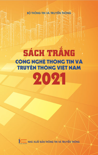 Sách Trắng Công Nghệ Thông Tin Và Truyền Thông Việt Nam 2021